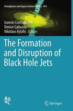 Cover of the book The Formation and Disruption of Black Hole Jets