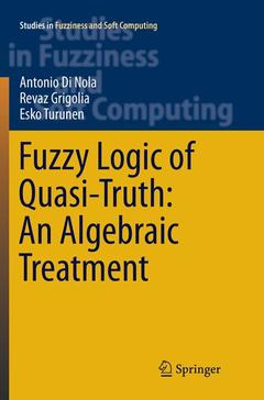 Couverture de l’ouvrage Fuzzy Logic of Quasi-Truth: An Algebraic Treatment