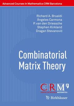 Couverture de l’ouvrage Combinatorial Matrix Theory