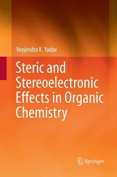 Couverture de l’ouvrage Steric and Stereoelectronic Effects in Organic Chemistry
