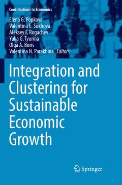 Couverture de l’ouvrage Integration and Clustering for Sustainable Economic Growth