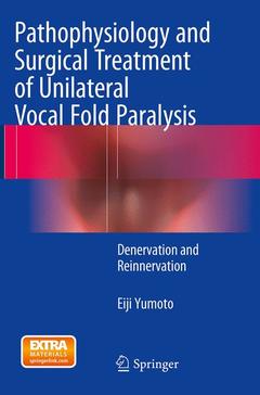 Couverture de l’ouvrage Pathophysiology and Surgical Treatment of Unilateral Vocal Fold Paralysis