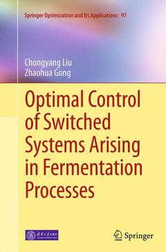 Couverture de l’ouvrage Optimal Control of Switched Systems Arising in Fermentation Processes