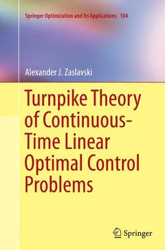 Couverture de l’ouvrage Turnpike Theory of Continuous-Time Linear Optimal Control Problems