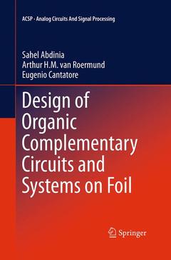 Couverture de l’ouvrage Design of Organic Complementary Circuits and Systems on Foil