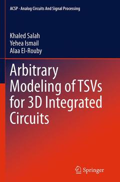 Couverture de l’ouvrage Arbitrary Modeling of TSVs for 3D Integrated Circuits