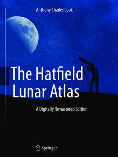 Couverture de l’ouvrage The Hatfield Lunar Atlas