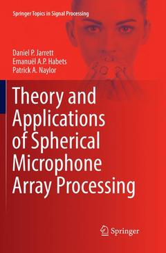 Couverture de l’ouvrage Theory and Applications of Spherical Microphone Array Processing