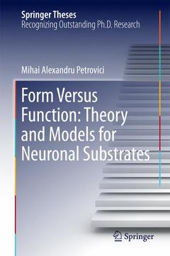 Couverture de l’ouvrage Form Versus Function: Theory and Models for Neuronal Substrates