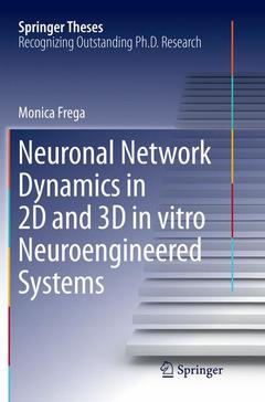 Couverture de l’ouvrage Neuronal Network Dynamics in 2D and 3D in vitro Neuroengineered Systems