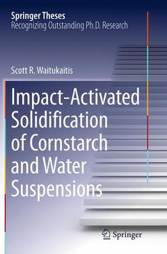 Couverture de l’ouvrage Impact-Activated Solidification of Cornstarch and Water Suspensions