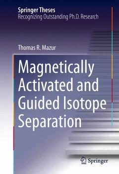 Couverture de l’ouvrage Magnetically Activated and Guided Isotope Separation