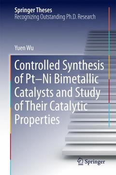 Couverture de l’ouvrage Controlled Synthesis of Pt-Ni Bimetallic Catalysts and Study of Their Catalytic Properties