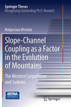 Cover of the book Slope-Channel Coupling as a Factor in the Evolution of Mountains