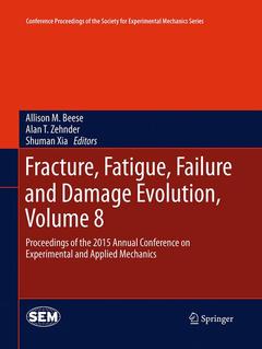 Couverture de l’ouvrage Fracture, Fatigue, Failure and Damage Evolution, Volume 8