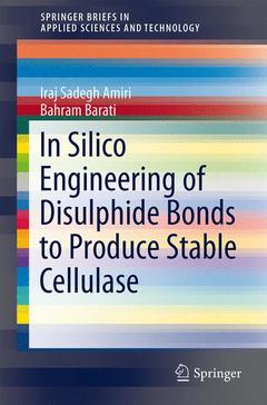 Cover of the book In Silico Engineering of Disulphide Bonds to Produce Stable Cellulase