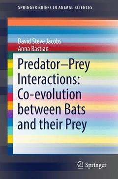 Couverture de l’ouvrage Predator-Prey Interactions: Co-evolution between Bats and Their Prey