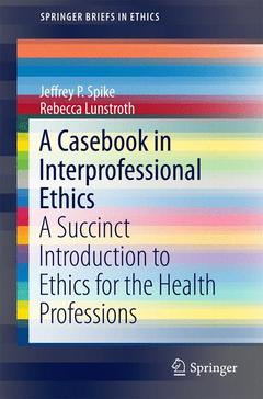 Couverture de l’ouvrage A Casebook in Interprofessional Ethics