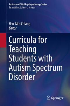 Couverture de l’ouvrage Curricula for Teaching Students with Autism Spectrum Disorder