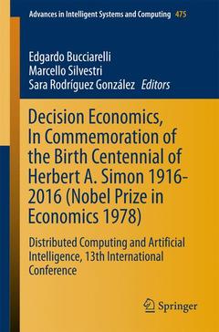 Couverture de l’ouvrage Decision Economics, In Commemoration of the Birth Centennial of Herbert A. Simon 1916-2016 (Nobel Prize in Economics 1978)