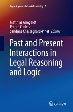 Cover of the book Past and Present Interactions in Legal Reasoning and Logic