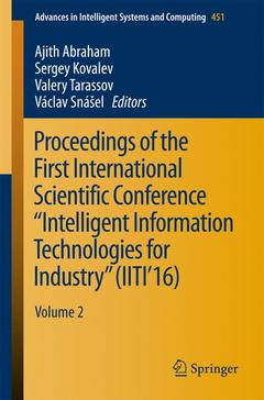Couverture de l’ouvrage Proceedings of the First International Scientific Conference “Intelligent Information Technologies for Industry” (IITI'16)