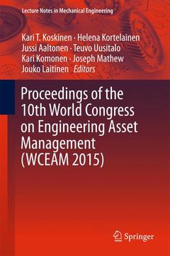 Couverture de l’ouvrage Proceedings of the 10th World Congress on Engineering Asset Management (WCEAM 2015)