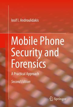 Couverture de l’ouvrage Mobile Phone Security and Forensics