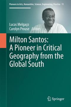 Couverture de l’ouvrage Milton Santos: A Pioneer in Critical Geography from the Global South