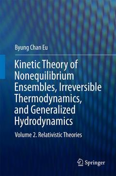 Couverture de l’ouvrage Kinetic Theory of Nonequilibrium Ensembles, Irreversible Thermodynamics, and Generalized Hydrodynamics