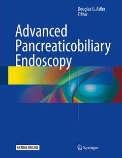 Couverture de l’ouvrage Advanced Pancreaticobiliary Endoscopy