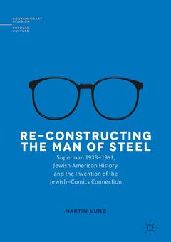 Couverture de l’ouvrage Re-Constructing the Man of Steel