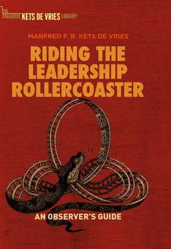 Couverture de l’ouvrage Riding the Leadership Rollercoaster