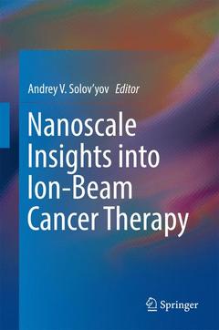 Cover of the book Nanoscale Insights into Ion-Beam Cancer Therapy