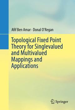 Cover of the book Topological Fixed Point Theory for Singlevalued and Multivalued Mappings and Applications