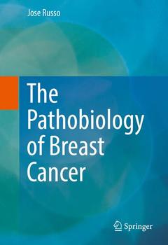 Couverture de l’ouvrage The Pathobiology of Breast Cancer