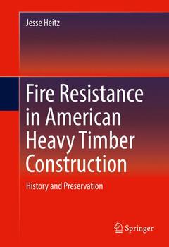 Couverture de l’ouvrage Fire Resistance in American Heavy Timber Construction