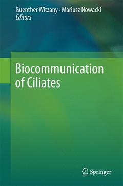 Cover of the book Biocommunication of Ciliates