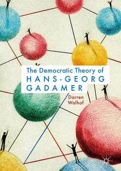 Cover of the book The Democratic Theory of Hans-Georg Gadamer