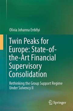 Cover of the book Twin Peaks for Europe: State-of-the-Art Financial Supervisory Consolidation