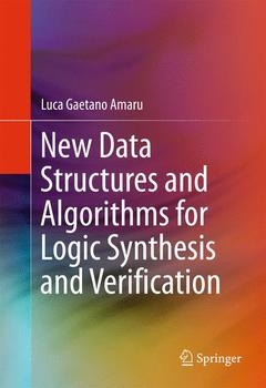 Couverture de l’ouvrage New Data Structures and Algorithms for Logic Synthesis and Verification