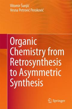 Couverture de l’ouvrage Organic Chemistry from Retrosynthesis to Asymmetric Synthesis