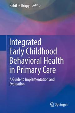 Couverture de l’ouvrage Integrated Early Childhood Behavioral Health in Primary Care