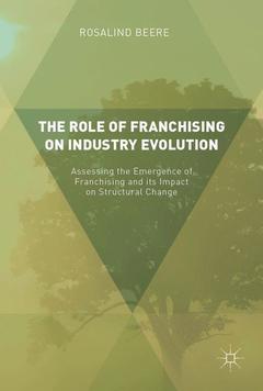 Couverture de l’ouvrage The Role of Franchising on Industry Evolution
