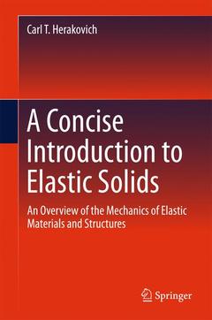 Couverture de l’ouvrage A Concise Introduction to Elastic Solids