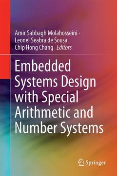 Couverture de l’ouvrage Embedded Systems Design with Special Arithmetic and Number Systems