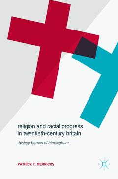 Couverture de l’ouvrage Religion and Racial Progress in Twentieth-Century Britain