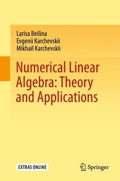 Couverture de l’ouvrage Numerical Linear Algebra: Theory and Applications