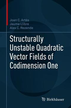 Couverture de l’ouvrage Structurally Unstable Quadratic Vector Fields of Codimension One