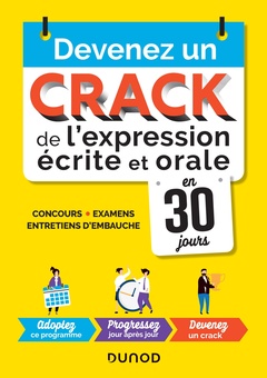 Cover of the book Devenez un crack de l'expression écrite et orale en 30 jours